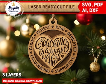 Coaching Is a Work of Heart Christmas Ornament Design: Laser Cut File SVG (Digital Download), Glowforge Lightburn, Laser Cutters, Coach Gift