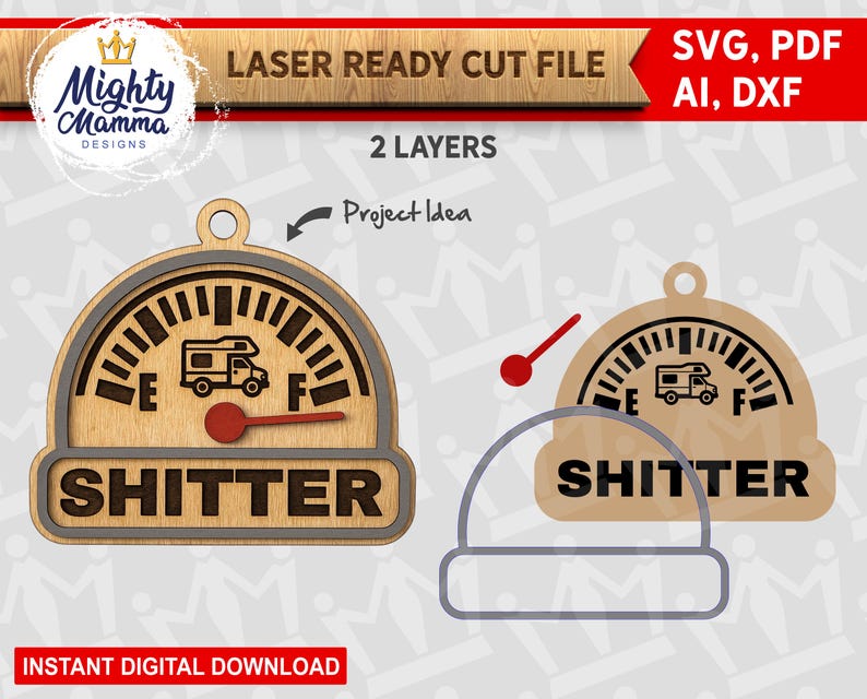 May include: A laser-ready cut file design featuring a gauge with a camper illustration and the word "SHITTER". The design includes the text "LASER READY CUT FILE", "SVG, PDF, AI, DXF", and "INSTANT DIGITAL DOWNLOAD".