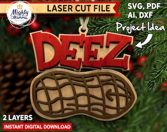 Funny 'Deez Nuts' Ornament Design: Laser Cut File SVG (Digital Download)