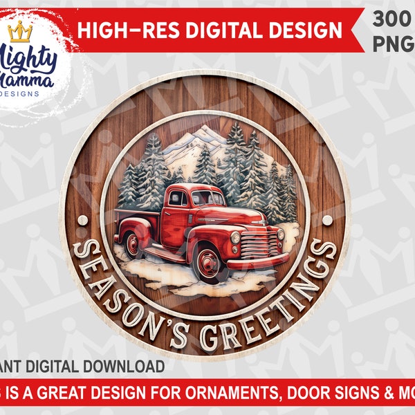 Season's Greetings Old Red Truck Round PNG Design, For Sublimation & Print, 3D Carved Wood Christmas. For Door Signs, Ornaments Cards Cups
