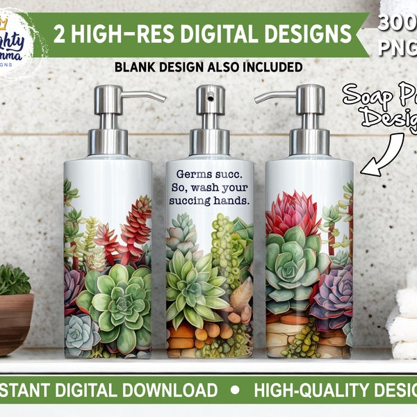 Germs Succ. So Wash Your Succing Hands. PNG Soap Pump Dispenser Graphic | Sublimation, 18oz, Bathroom, Funny, Succulents Plants Succulent