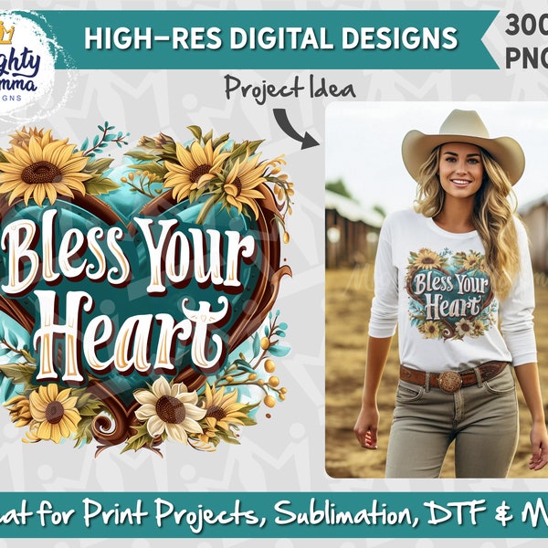 Bless Your Heart PNG Design | Print, Sublimation, DTF | Funny, Sarcastic Saying, Country Shirt Design, Sunflower PNG Graphic