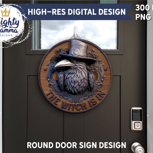 The Witch Is In Round Door Hanger Sign PNG Design For Sublimation, Carved Wood and Stone Halloween 3D Crow Top Hat Witch Spooky Home Decor