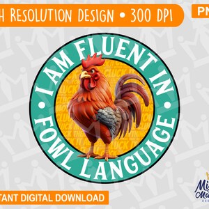 Hablo con fluidez el lenguaje de las aves, diseño de arte digital, para sublimación, DTF, diapositivas de agua, para camisetas, tazas, tarjetas, etc., gallo, gallina, cloqueo, palabra de mierda