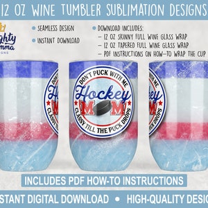 Pista de hielo - Hockey Mom Classy Till the Puck Drops Diseños completos de envolturas de vino para sublimación y toboganes de agua, taza de 12 oz No juegues conmigo