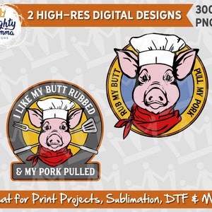 Chef Pig Graphic - I like My Butt Rubbed and My Pork Pulled PNG files, Funny Barbecue Grill BBQ, for printer, waterslides, sublimation, etc