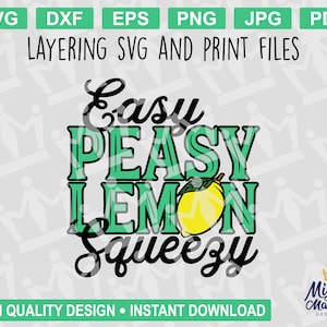 Easy Peasy Lemon Squeezy  QUOTE SVG png Cutting Files for Cricut, Cutting Machine - Cute Design for Cups, Tumblers, Signs, Lemonade, Summer