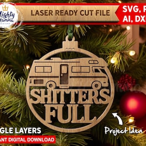 Shitters Full RV Ornament Design: Laserskuren fil SVG (digital nedladdning), Glowforge Lightburn, laserskärare, Cricut-skärning, rolig jul