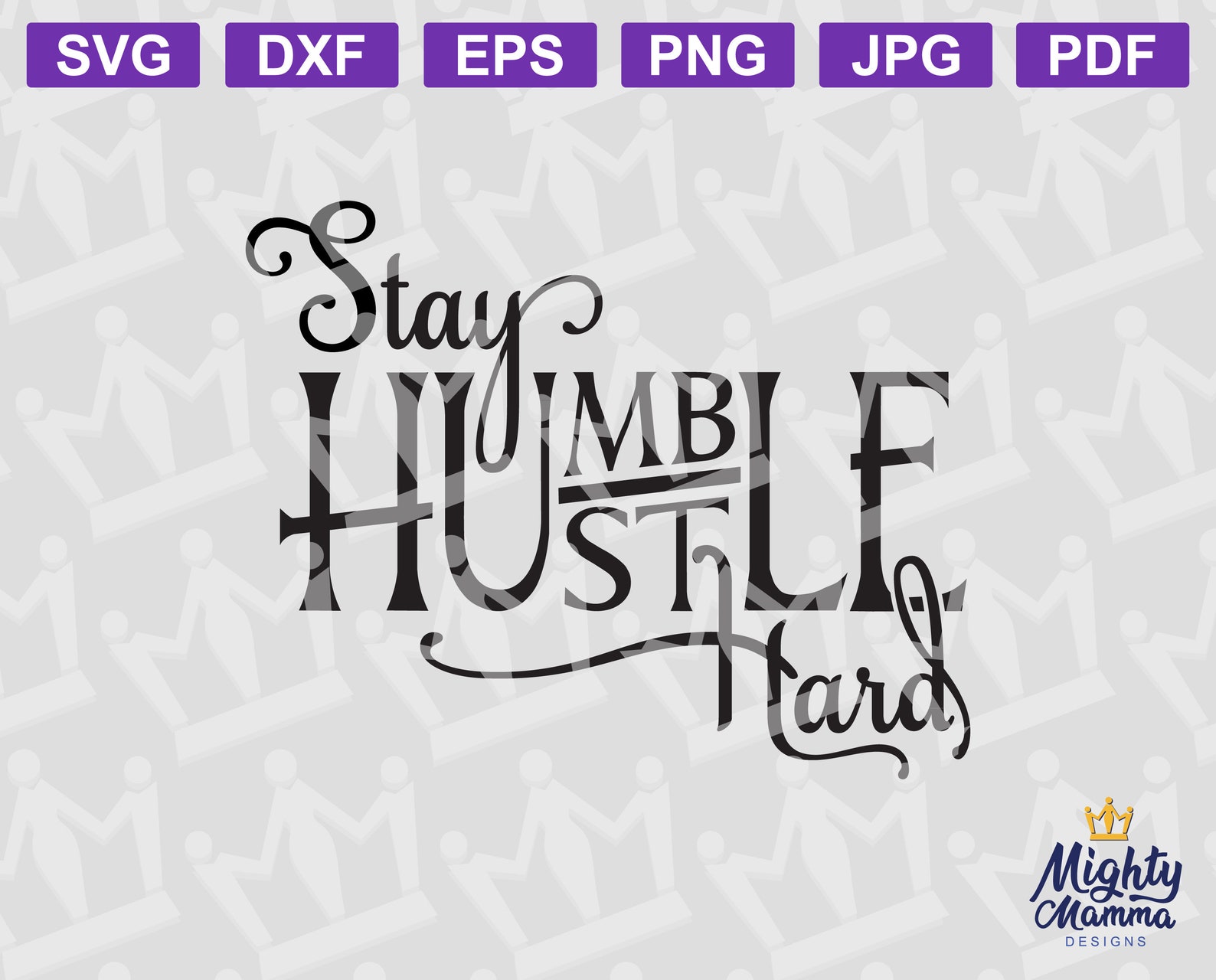 Stay Humble Hustle Hard SVG Png Cutting Files for Cricut - Word Art ...