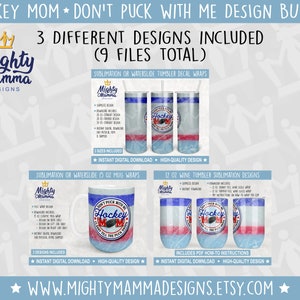 Ice Hockey Mom - Don&#39;t Puck With Me Design Bundle, 20oz Skinny, 15oz Mug & 12oz Wine Design, Winter Sports Mom Mother&#39;s Day Mug Tumbler Wine