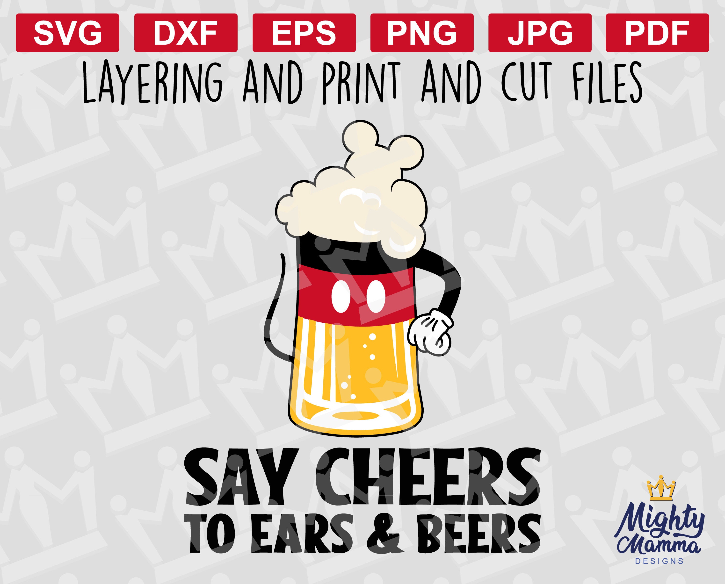 Say Cheers to Ears & Beers SVG and PNG parody MOUSE graphic Etsy