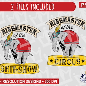 May include: Two digital illustrations of a grey elephant wearing a red and blue costume standing on a yellow platform. The elephant on the left is labelled "Ringmaster of the Shit Show". The elephant on the right is labelled "Ringmaster of the Circus".