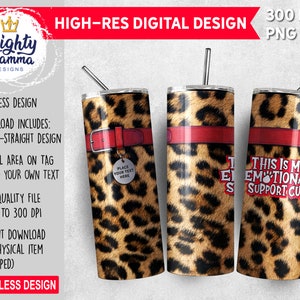 This Is My Emotional Support Cup 20oz Tumbler Wrap Design for Sublimation | Bengal Cat Fur Collar Leopard Cheetah Pet Funny Feline Coffee