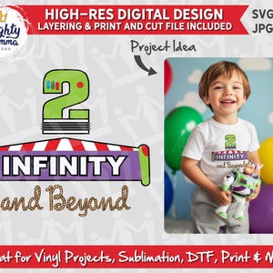 May include: A digital design featuring a purple and green sign with the text "INFINITY and Beyond" and a large green number 2. The design is layered and can be used for vinyl projects, sublimation, DTF, printing, and more.