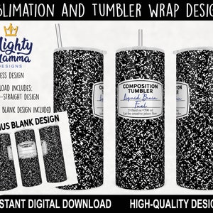 May include: A sublimation design for a 20 ounce straight tumbler featuring a black and white composition notebook pattern. The design includes the text "Composition Tumbler Liquid Brain Fuel 20 fluid oz - 590 ml Let the creative juices flow".