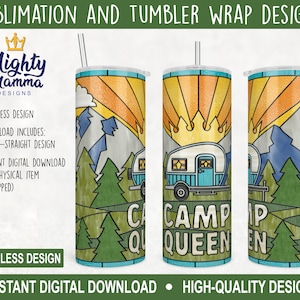 May include: A sublimation design for a 20 ounce straight tumbler featuring a camper van in front of a mountain scene with a sunset and the text "Camp Queen".