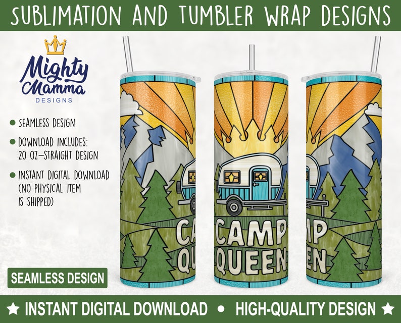 May include: A sublimation design for a 20 ounce straight tumbler featuring a camper van in front of a mountain scene with a sunset and the text "Camp Queen".