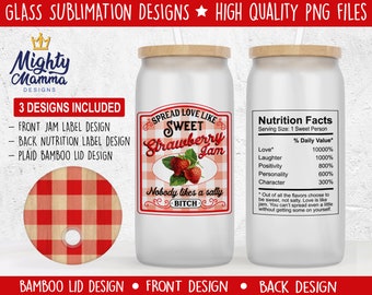 May include: A sublimation design for a glass jar with a red and white checkered lid. The front of the jar has a label that says "Spread Love Like Sweet Strawberry Jam" with a picture of strawberries. The back of the jar has a label that says "Nutrition Facts" with a list of nutritional values. The text on the label says "Nobody likes a salty BITCH".