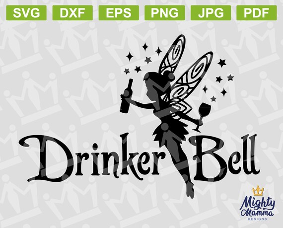 Drinker Bell Fairy Svg Png Parody And Other Cutting Files For Etsy