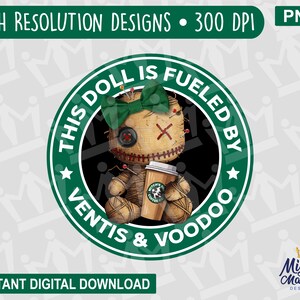 May include: A green circle with the text "This doll is fuelled by ventis & voodoo" and a voodoo doll holding a coffee cup with the text "Witch's Brew Coffee Co."