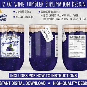 Grandpas Spread Love Like Blueberry Jam Full Wine Wrap Design for Sublimation, 12 oz Wine Tumbler Cup, Mother Gift Mother&#39;s Day Nana