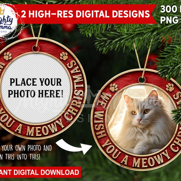 We Wish You a Meowy Christmas - Add your own photo! - Round Christmas Ornament PNG Design for Sublimation, 3D carved wood Cat Personalize
