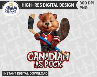 Canadian As Puck PNG Design, For Print, Sublimation, DTF | Beaver Hockey Player Ice Arena Rink Canada F*ck | For Shirts, Cups, Cards, Mugs