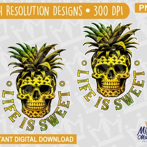 Life Is Sweet Tropical Pineapple Skull Design - Summer Skeleton, Sublimation DTF Waterslides Coloful Digital Art, Use on shirts cups etc