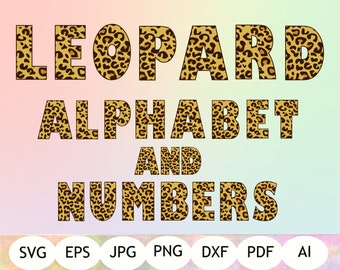 Sale Leopard Print Alphabet Numbers Svg Leopard Alphabet Numbers Cut Files Leopard Svg Leopard Font Svg Zoo Animal Font Vector Free Download Font For Your Project Design