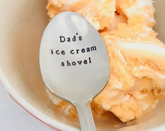 Dad's ice cream shovel, Father’s Day, custom stamped spoon, gift for dad, gift for grandpa, ice cream spoon