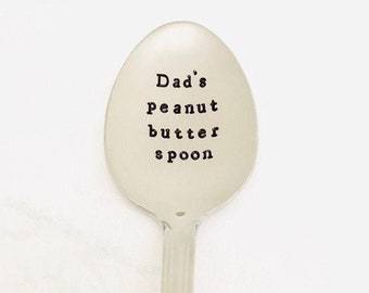 Dad's peanut butter spoon, stamped spoon, Father's Day gift, birthday gift