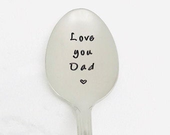 Love you Dad, hand stamped custom spoon, Fathers Day gift, coffee spoon, ice cream spoon