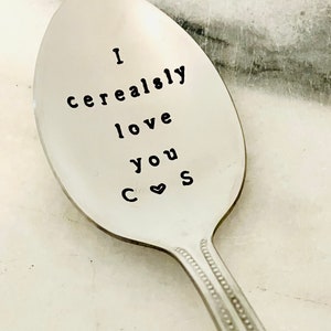 Stamped cereal spoon, I cerealsly love you with initials, Valentine’s Day gift, birthday