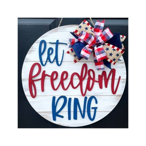 Fourth of July Door Hanger for Summer, 4th, Independence Day, Let Freedom Ring
