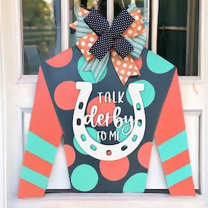 Kentucky Derby Door Hanger, Jockey Silk Door Sign, Horseshoe Wreath, Talk Derby to Me