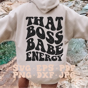 That Boss Babe Energy SVG, boss babe svg, boss babe png, trendy svg, boho svg, small business owner svg, small business owner png, babe svg