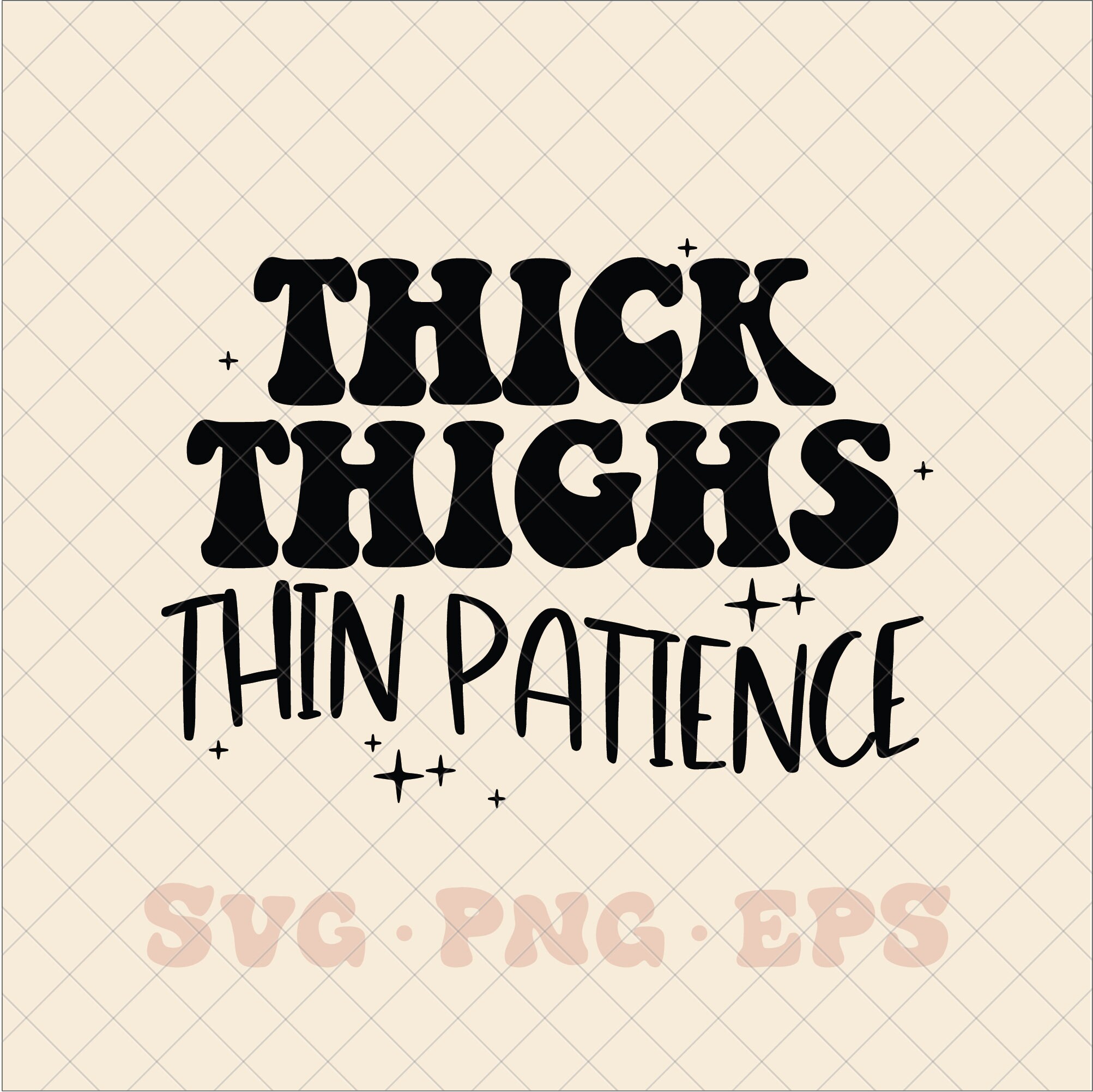 Thick Thighs Thin Patience SVG, Thick Thighs Thin Patience Png, Thick Thighs  Svg, Thick Thighs Png, Trendy Svg, Trendy Png, Thicc Thighs Svg -   Canada
