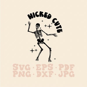 Wicked Cute Svg, commercial use halloween svg, coffin svg, skeleton svg, skull halloween svg, dancing skeleton svg, spooky season svg