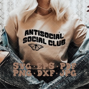 Antisocial Social Club SVG | Adult humor svg | Funny Quote Svg Png | Funny Retro Svg | Antisocial hoodie svg | Antisocial Butterfly Svg Png