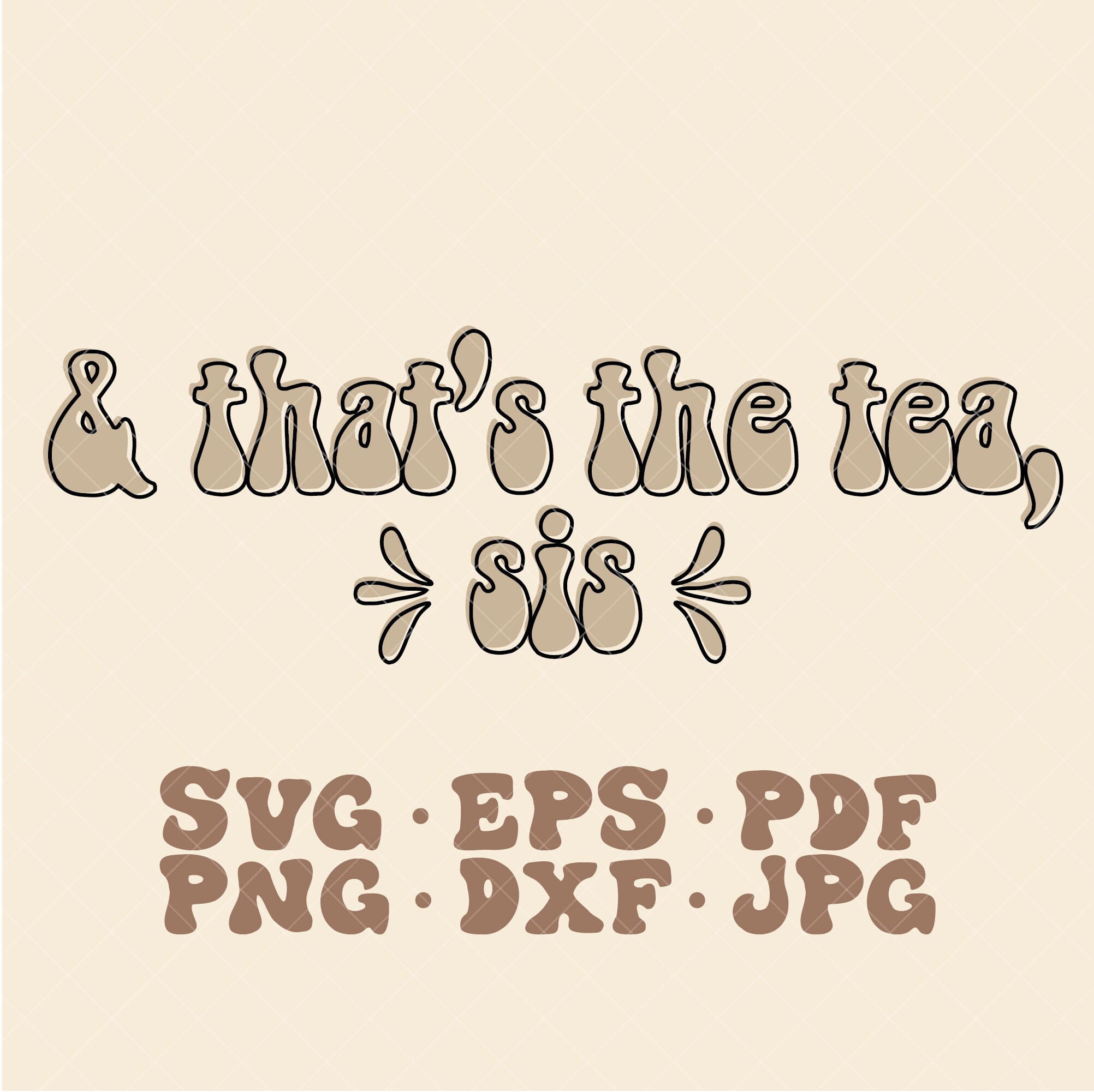 And That's the Tea Sis SVG Retro Quote Svg Hippie Svg | Etsy