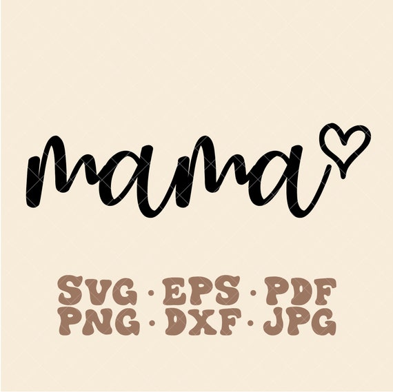 Mama SVG Mothers Day Svg Best Mom Ever Svg Cursive Mama | Etsy