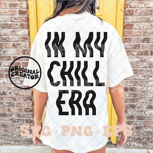 In my chill era SVG, in my chill era png, era svg, era png, boho chic svg, wavy text svg, wavy text png, trending svg, retro vintage svg