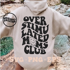 Overstimulated Moms Club SVG, overstimulated svg, overstimulated mom svg, overstimulated mom png, anxiety svg, mom anxiety svg, trendy svg