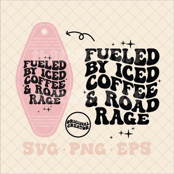 Fueled by iced coffee and road rage svg, road rage svg, road rage png, fueled by svg, hotel keychain svg, motel keychain svg, trendy svg