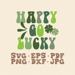 Happy Go Lucky SVG | St Patricks Day svg | Retro Lucky svg | Retro St Patricks Day svg | St Pattys Day svg | Retro svg | Digital sticker svg