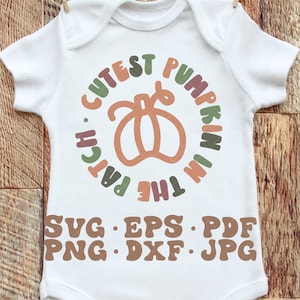 Cutest Pumpkin in the Patch Svg, Kids halloween svg, toddler halloween svg, pumpkin svg, commercial use halloween svg, cutest pumpkin svg