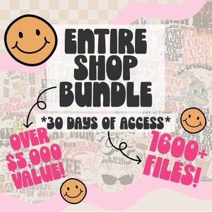 Whole Shop Bundle 30 Day All-Access Pass, whole shop svg bundle, whole shop png bundle, entire shop bundle, entire shop svg bundle, bundle