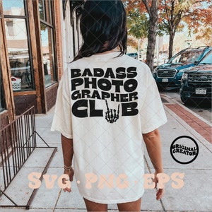 Badass photographer club svg, badass photographer club png, photographer svg, trendy photographer svg, trendy photography svg, photo svg png