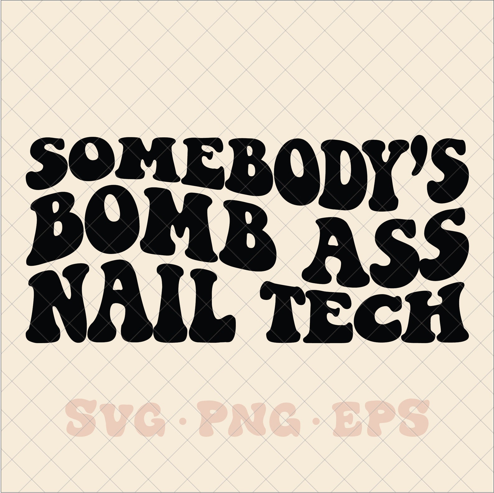 Somebody's Bomb Ass Nail Tech SVG Nail Tech Svg Nail - Etsy