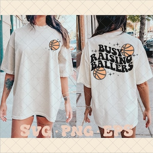 Busy Raising Ballers svg, busy raising ballers png, basketball svg, basketball mama png, trendy basketball svg, trendy basketball mom svg